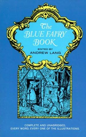 The Blue Fairy Book edited by Andrew Lang