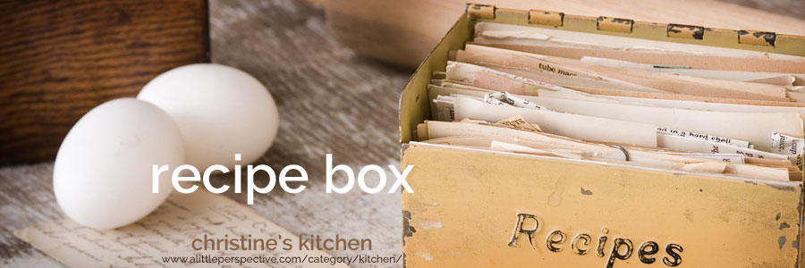 recipe box | christine's kitchen at a little perspective