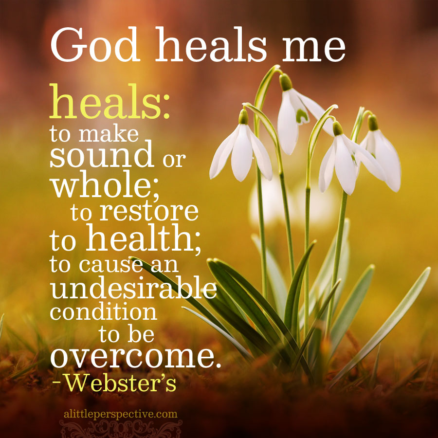 God heals me | book of truth at alittleperspective.com