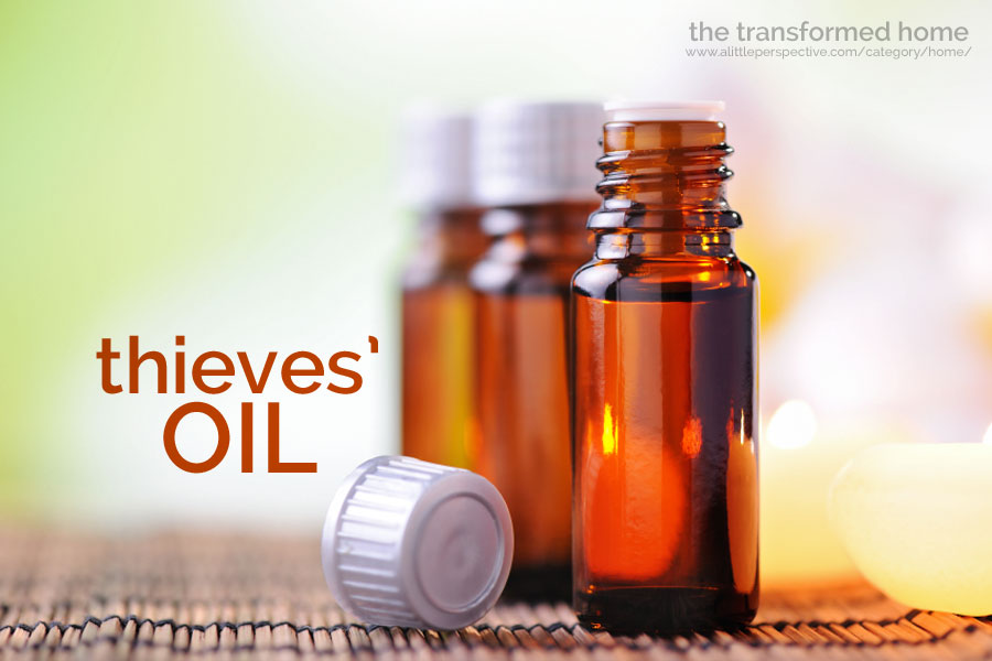 thieves' oil | the transformed home at a little perspective