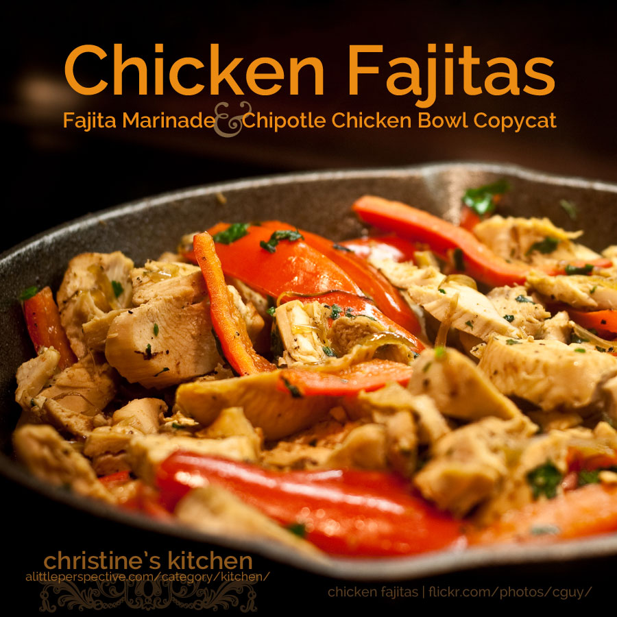 chicken fajitas | christine's kitchen at alittleperspective.com