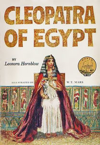 Cleopatra of Egypt by Leonora Hornblow | World Landmak Books by Random House