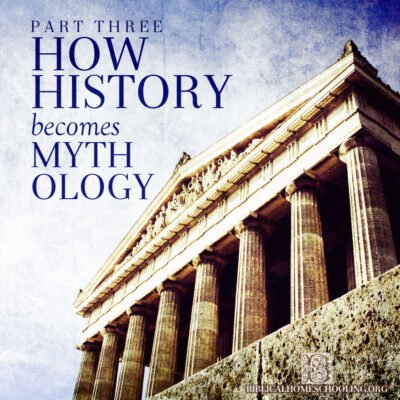 How History Becomes Mythology, part three