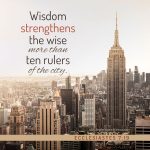 Ecc 7:19 | scripture pictures at alittleperspective.com