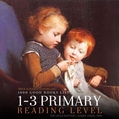 1-3 Primary Reading : Added to the 1000 Good Books List