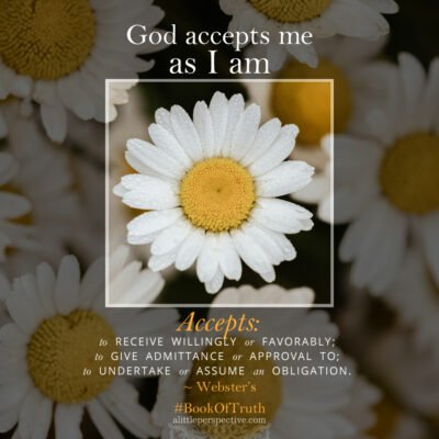 God accepts me as I am