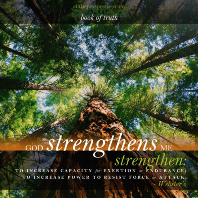 God strengthens me