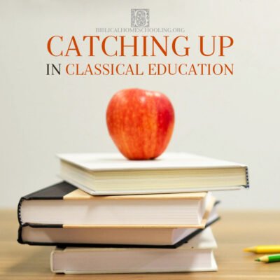 Catching Up in Classical Education