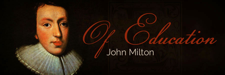 of education by john milton | biblical homeschooling at a little perspective