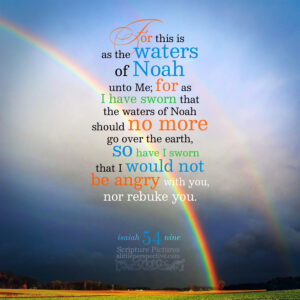 Isa 54:9 | Scripture Pictures @ alittleperspective.com