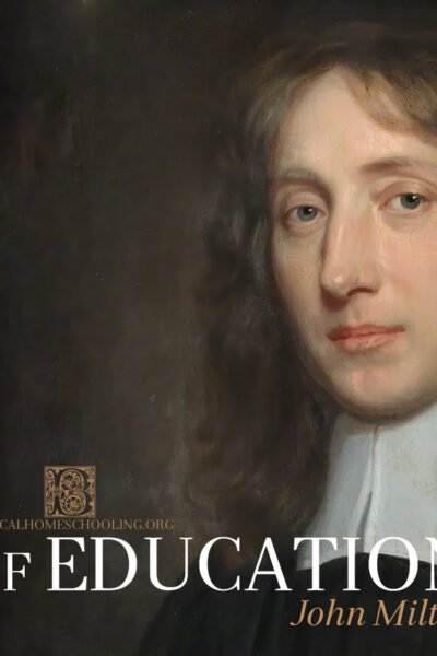 Of Education by John Milton | biblicalhomeschooling.org