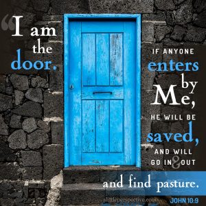 Joh 10:9 | scripture pictures at alittleperspective.com