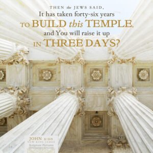 Joh 2:20 | Scripture Pictures @ alittleperspective.com