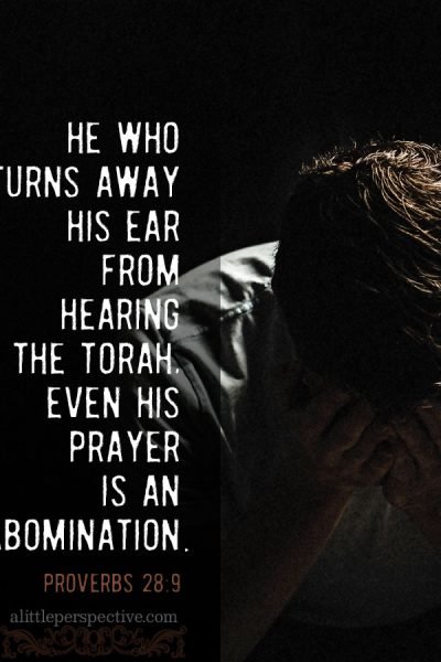 Pro 28:9 | scripture pictures at alittleperspective.com
