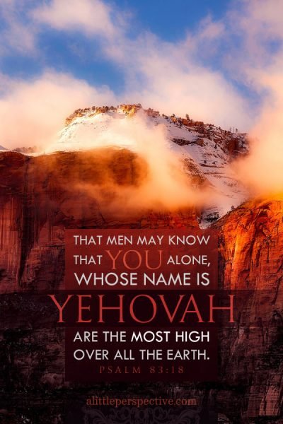 Psa 83:18 | scripture pictures at alittleperspective.com