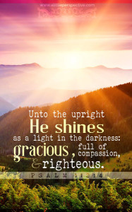 Psa 112:4 cell wallpaper | scripture pictures at alittleperspective.com