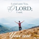 Psa 142:5 cell wallpaper | scripture pictures at alittleperspective.com