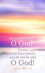 Psa 83:1 cell wallpaper | scripture pictures at alittleperspective.com