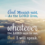 1 Kin 22:14 cell wallpaper | scripture pictures at alittleperspective.com