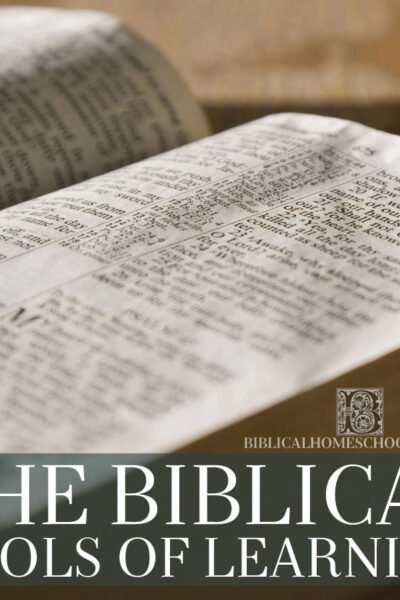 The Biblical Tools of Learning | alittleperspective.com