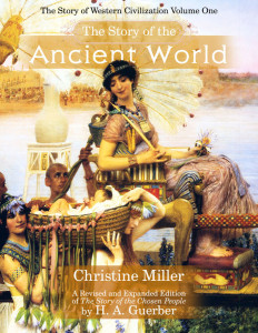 The Story of the Ancient World by Christine Miller | Nothing New Press nothingnewpress.com