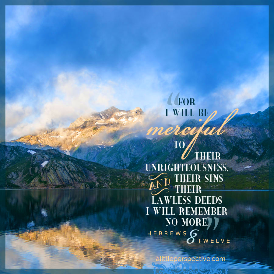 Heb 8:12 | scripture pictures at alittleperspective.com
