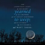 Gen 43:30 | Scripture Pictures @ alittleperspective.com