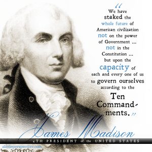 James Madison | famous quotes at alittleperspective.com