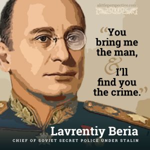 Lavrentiy Beria | famous quotes at alittleperspective.com