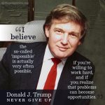 Donald Trump | Never Give Up | alittleperspective.com