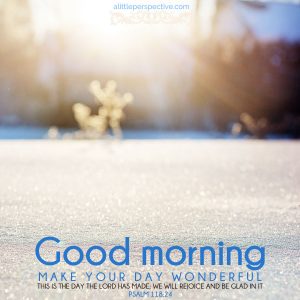 Good morning | good morning galleries at alittleperspective.com