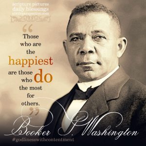 Booker T. Washington | godliness with contentment at alittleperspective.com