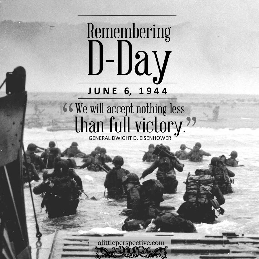 Remembering D-Day | alittleperspective.com