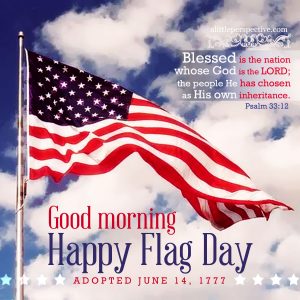 Happy Flag Day | good morning gallery at alittleperspective.com