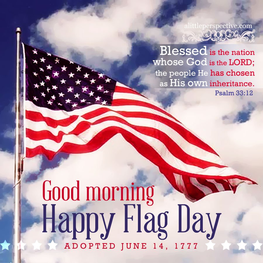 Good morning flag day