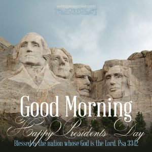Happy President's Day | good morning gallery at alittleperspective.com