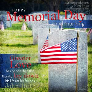 Memorial Day | good morning gallery at alittleperspective.com
