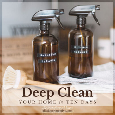 Deep Clean your Home in Ten Days
