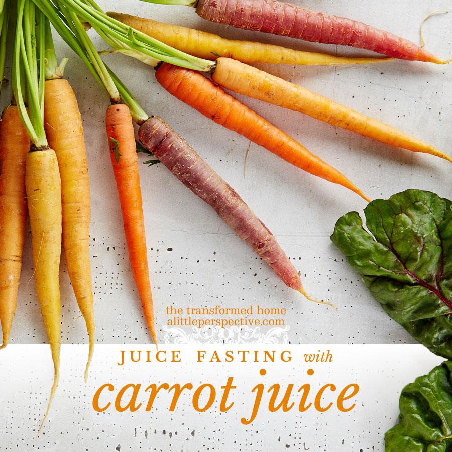 Juice Fasting with Carrot Juice | alittleperspective.com