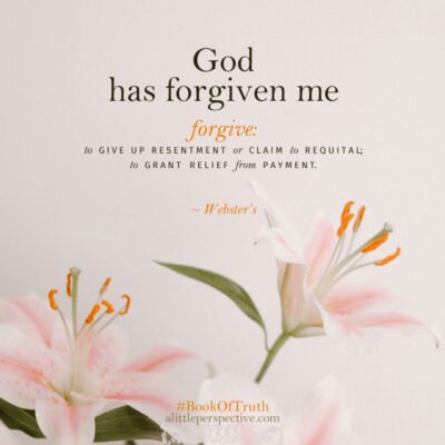 God has forgiven me