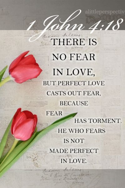 1 Joh 4:18 | scripture pictures @ alittleperspective.com
