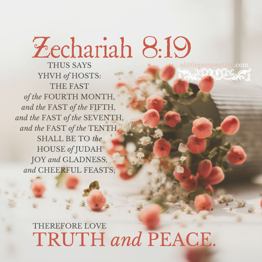 Zec 8:19 | scripture pictures at alittleperspective.com