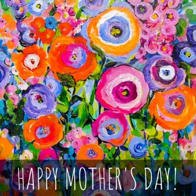 Happy Mother’s Day