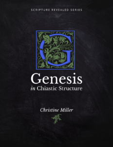 Genesis in Chiastic Structure by Christine Miller | nothingnewpress.com