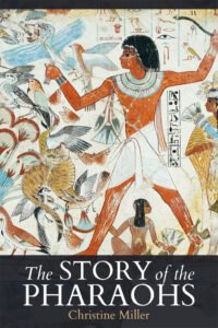 The Story of the Pharaohs | nothingnewpress.com
