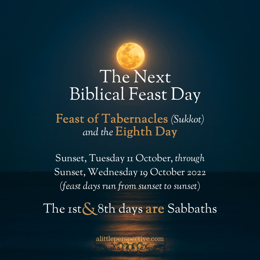 Feast of Tabernacles 2022 | alittleperspective.com