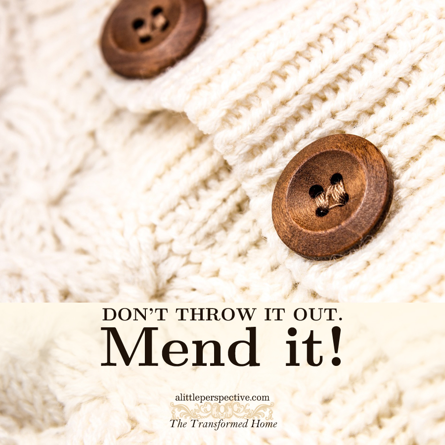 Mend it | The Transformed Home @ alittleperspective.com