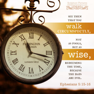 Eph 5:15 | Scripture Pictures @ alittleperspective.com