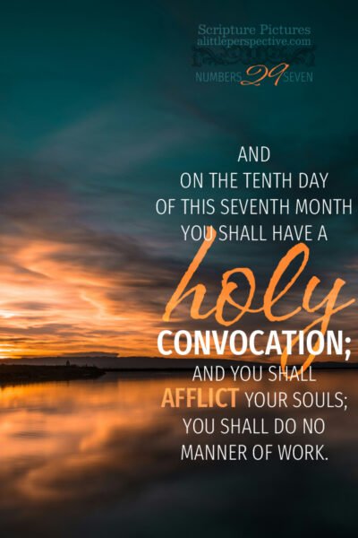 Num 29:7 | Scripture Pictures @ alittleperspective.com