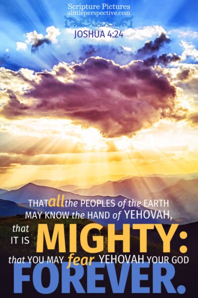 Jos 4:24 | Scripture Pictures @ alittleperspective.com